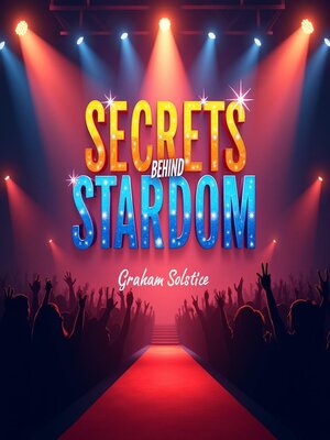 cover image of Secrets Behind Stardom